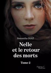 Nelle et le retour des morts - Tome 2