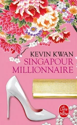 Crazy Rich Asians (Singapour millionnaire)