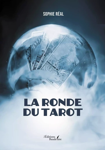 La ronde du tarot - Sophie Réal - BAUDELAIRE