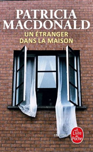 Un étranger dans la maison - Patricia Mac Donald - LGF