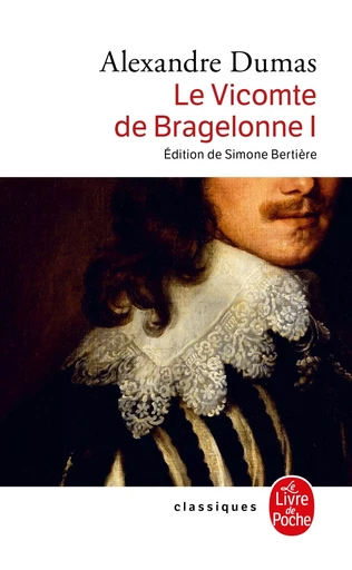 Le Vicomte de Bragelonne tome 1 - Alexandre Dumas - LGF