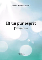 Et un pur esprit passa...