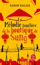 La Mélodie familière de la boutique Sung