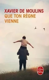 Que ton règne vienne