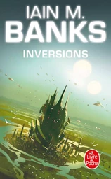 Inversions (Cycle de la Culture, Tome 5)