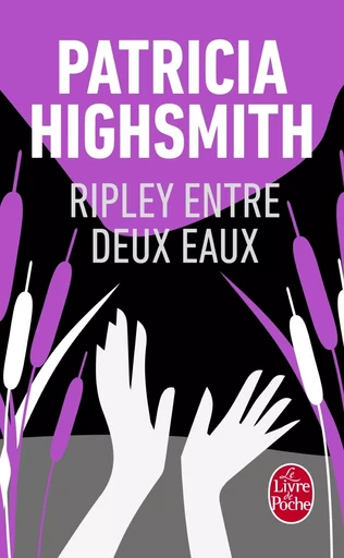 Ripley entre deux eaux - Patricia Highsmith - LGF