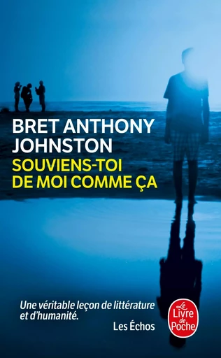 Souviens-toi de moi comme ça - Bret Anthony Johnston - LGF