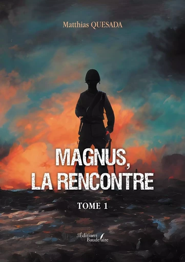 Magnus, la rencontre - Tome 1 - Matthias QUESADA - BAUDELAIRE