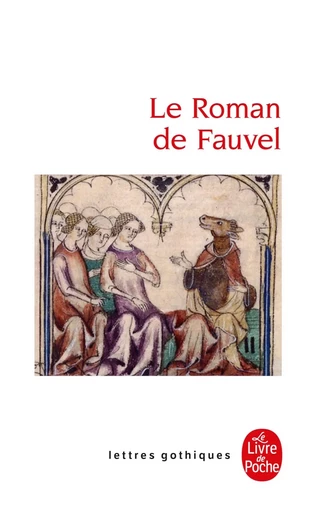 Le Roman de Fauvel -  ANONYME - LGF