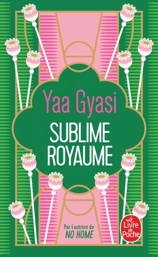 Sublime Royaume - Yaa Gyasi - LGF