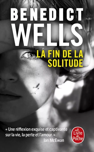 La Fin de la solitude - Benedict Wells - LGF