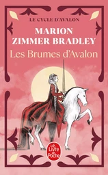 Les Brumes d'Avalon (Le Cycle d'Avalon, Tome 2)