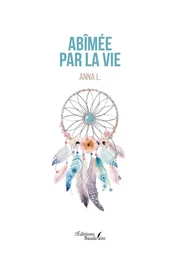 Abîmée par la vie