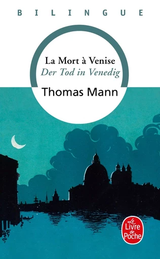 La Mort à Venise- Der Tod in Venedig - Thomas Mann - LGF