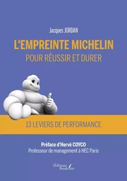 L'empreinte Michelin pour réussir et durer