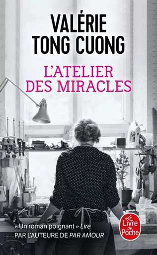 L'atelier des miracles - Valérie Tong Cuong - LGF