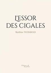 L'essor des cigales