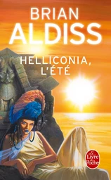 Helliconia, l'été (Cycle d'Helliconia, Tome 2)