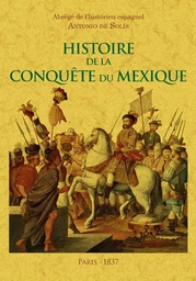 Histoire de la conquête du Mexique