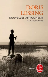 La Madone noire (Nouvelles africaines, Tome 3)