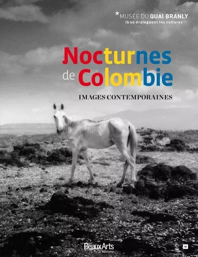 NOCTURNES DE COLOMBIE - IMAGES CONTEMPORAINES -  Collectif - BEAUX ARTS ED