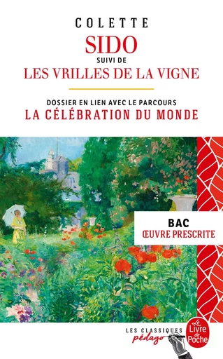 Sido suivi de Les Vrilles de la vigne (Edition pédagogique) BAC 2025 -  COLETTE - LGF