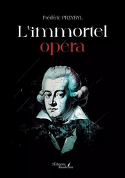 L'immortel opéra