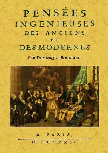 Pensées ingénieuses des anciens et des modernes -  - MAXTOR