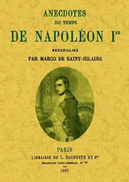 Anecdotes du temps de Napoléon Ier