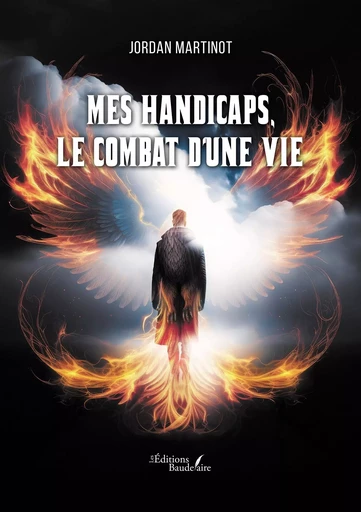 Mes handicaps, le combat d'une vie - Jordan MARTINOT - BAUDELAIRE