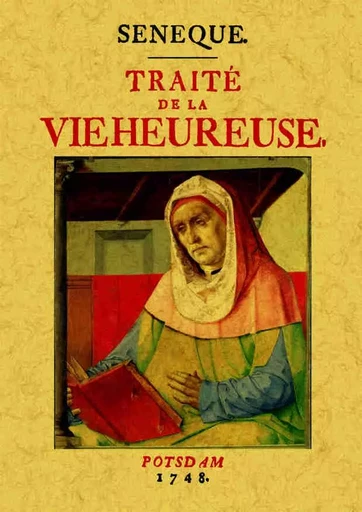 Traité de la vie heureuse -  - MAXTOR