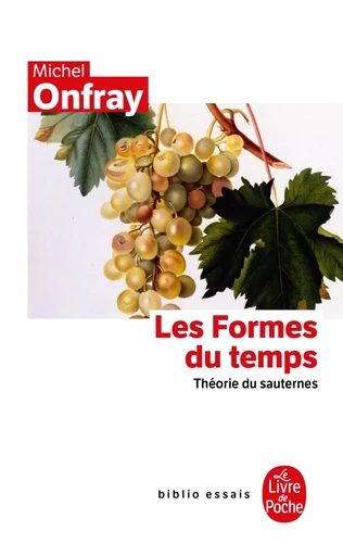 Les Formes du temps - Michel Onfray - LGF