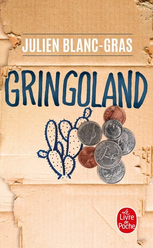 Gringoland - Julien Blanc-Gras - LGF