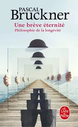 Une brève éternité