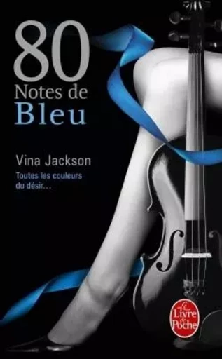 80 notes de bleu (80 notes, Tome 2) - Vina Jackson - LGF