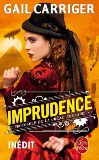 Imprudence (Le Protocole de la crème anglaise, Tome 2) - Gail Carriger - LGF