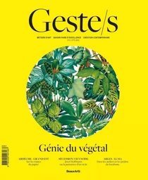 Geste/s n°2 : Génie du végétal