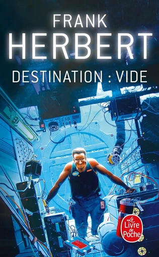 Destination : Vide (Le Programme Conscience, Tome 1) - Frank Herbert - LGF