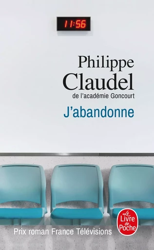 J'abandonne - Philippe Claudel - LGF