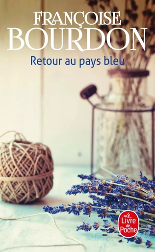 Retour au pays bleu - Françoise Bourdon - LGF