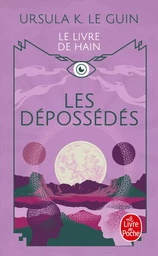 Les Dépossédés (Le Livre de Hain, tome 5)