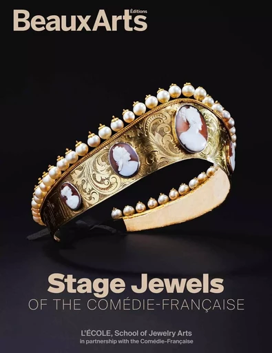 Stage Jewels of the Comédie-Française -  Collectif - BEAUX ARTS ED