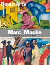 FRANZ MARC ET AUGUST MACKE.L'AVENTURE DU CAVALIER BLEU