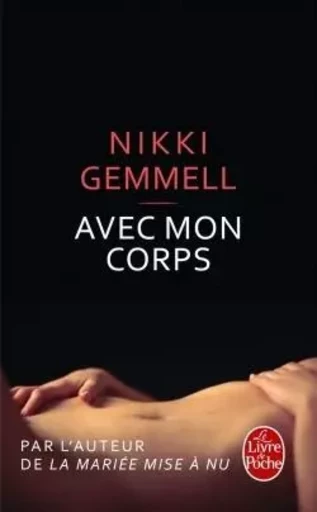 Avec mon corps - Nikki Gemmell - LGF