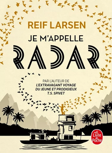 Je m'appelle Radar - Reif Larsen - LGF