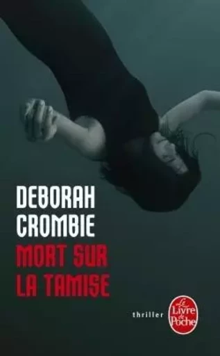 Mort sur la Tamise - Deborah Crombie - LGF