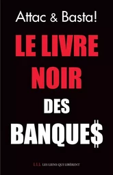 Le livre noir des banques