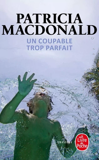 Un coupable trop parfait - Patricia Mac Donald - LGF