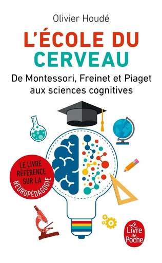 L'Ecole du cerveau - Olivier Houdé - LGF