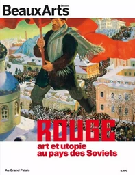 ROUGE. ART ET UTOPIE AU PAYS DES SOVIETS